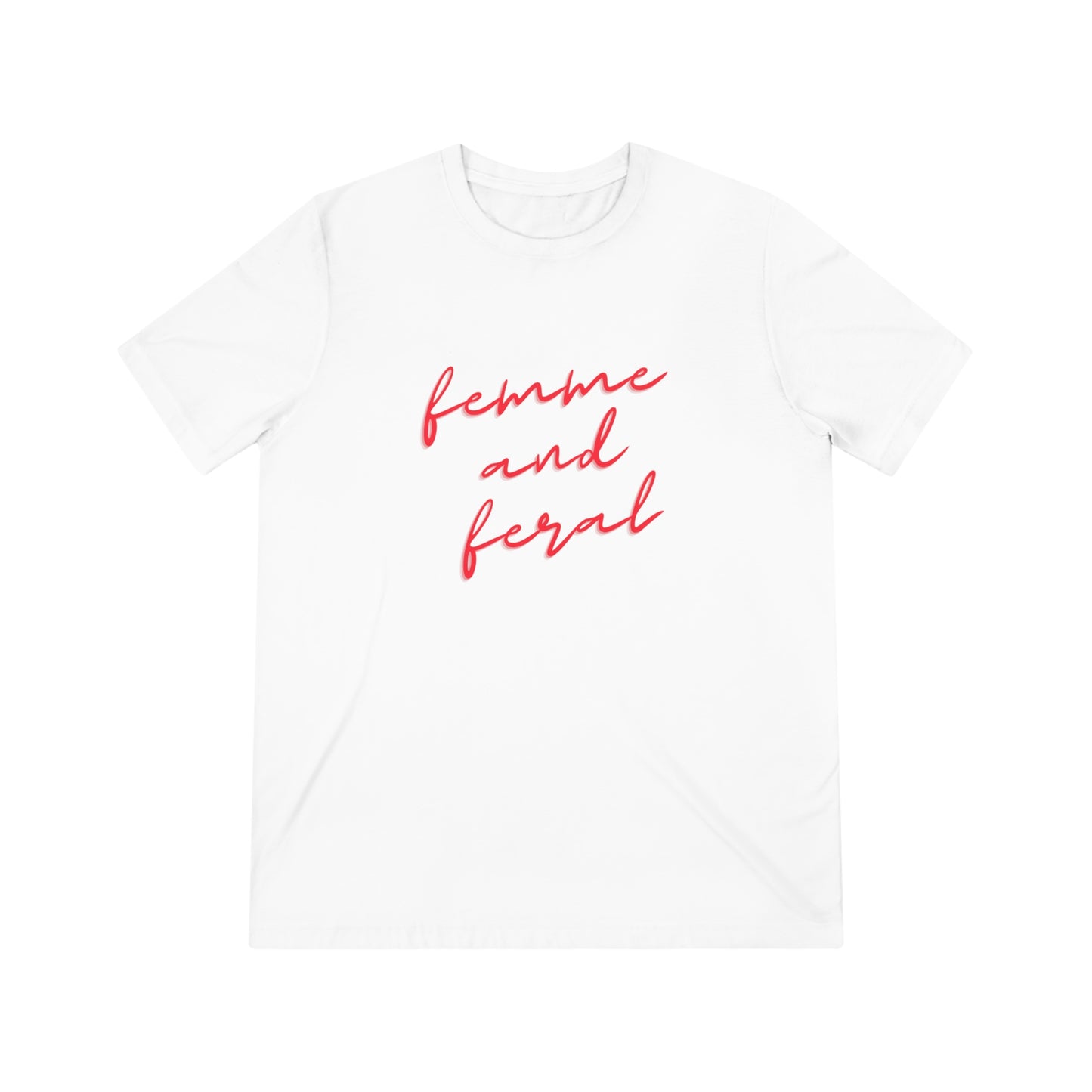 Femme and Feral Unisex Tee