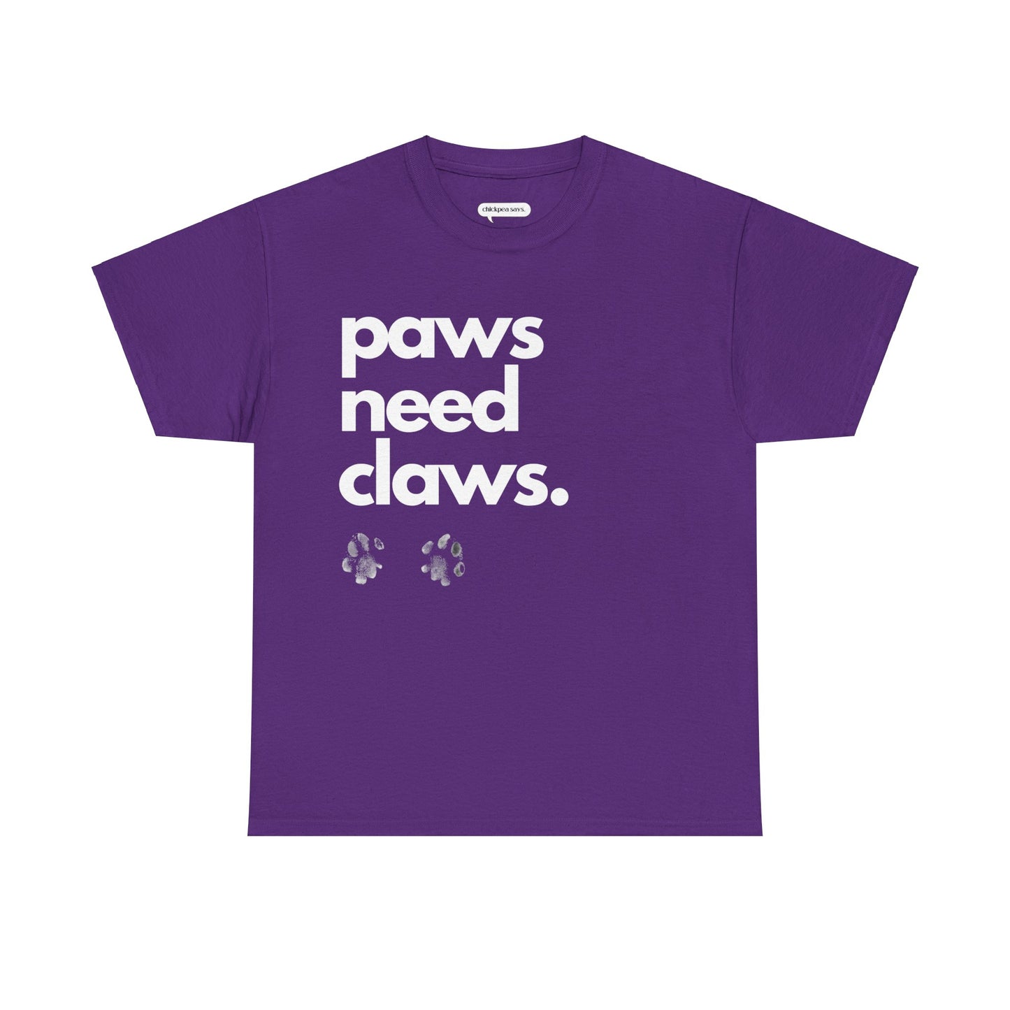 Paws Need Claws Unisex Tee