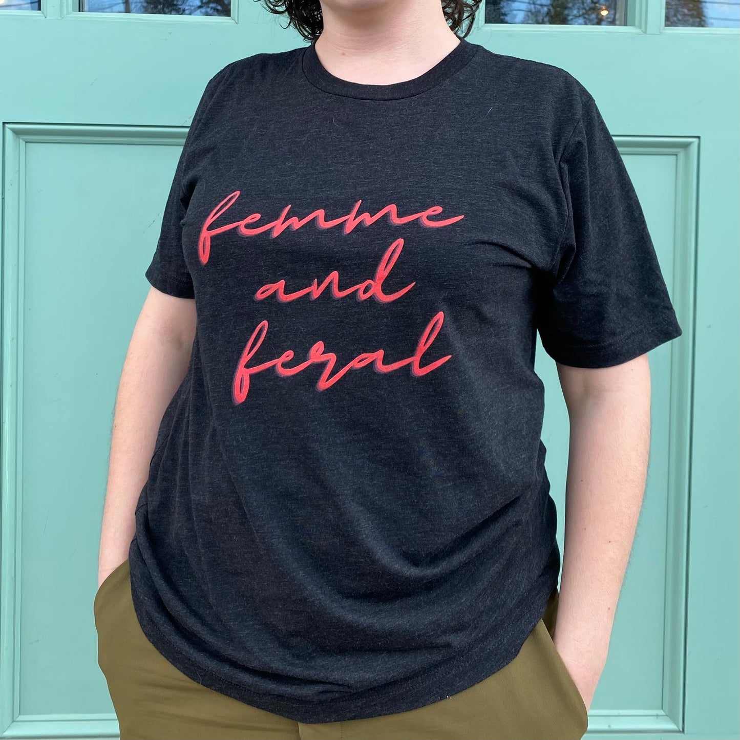 Femme and Feral Unisex Tee