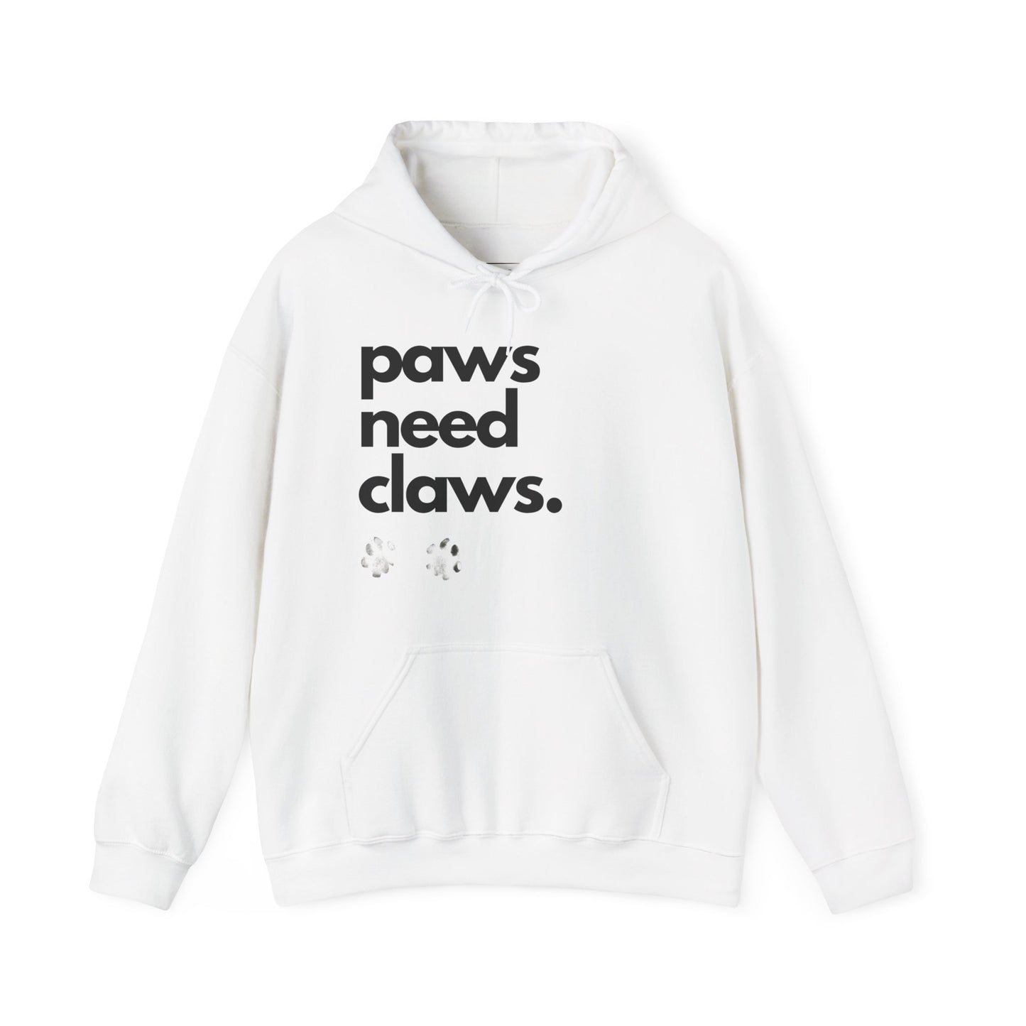 Paws Need Claws Hoodie