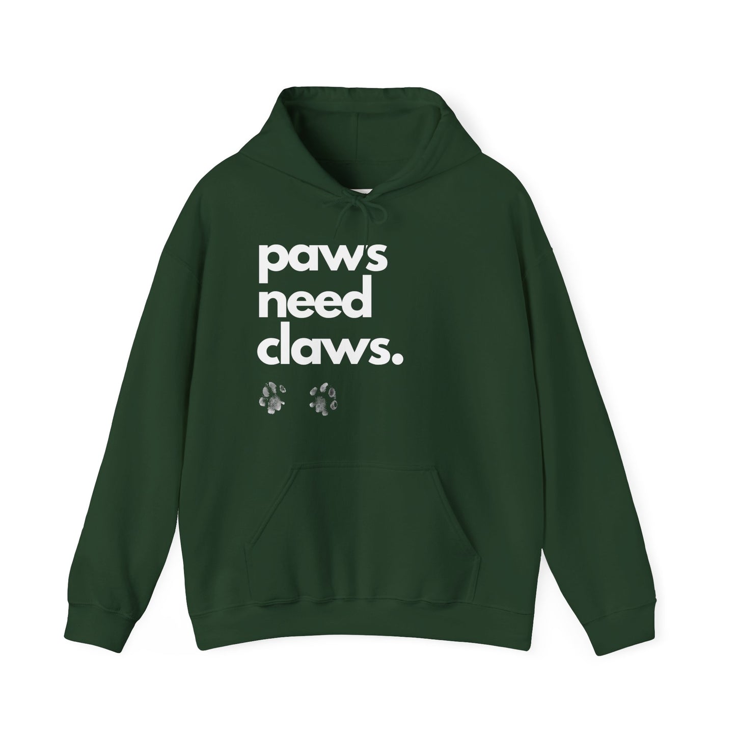 Paws Need Claws Hoodie